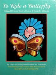 Cover of: To ride a butterfly: new picture stories, folktales, fables, nonfiction, poems, and songs for young children