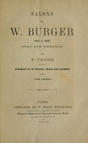 Cover of: Salons de W. Bürger, 1861 à 1868 by Thêophile Étienne Joseph Thoré