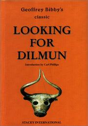 Cover of: Looking for Dilmun by Geoffrey Bibby