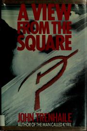 Cover of: A view from the square by John Trenhaile