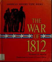 Cover of: The War of 1812 by Morris, Richard Brandon