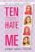 Cover of: Ten things I hate about me