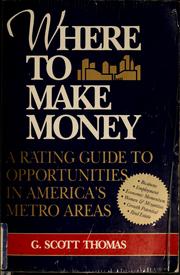 Cover of: Where to make money: a rating guide to opportunities in America's metro areas