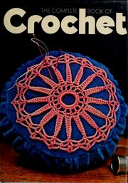 Cover of: The Complete Book of Crochet