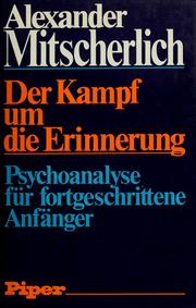 Cover of: Der Kampf um die Erinnerung by Alexander Mitscherlich