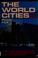 Cover of: The world cities