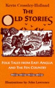 Cover of: The Old Stories: Folk tales from East Anglia and the Fen Country