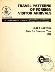 Cover of: Travel patterns of foreign visitor arrivals: (I-94 analysis) ; data for calendar year 1972