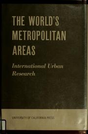 Cover of: The world's metropolitan areas by California. University. International Urban Research.