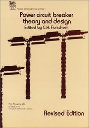 Power Circuit Breaker Theory and Design (IEE Power Enginering Series) by Charles H. Flurscheim
