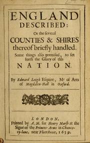 Cover of: England described: or The several counties & shires thereof briefly handled: Some things also premised, to set forth the glory of this nation