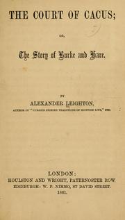 Cover of: The court of Cacus: or, the story of Burke and Hare