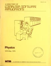 Cover of: A directory of computer software applications, physics, 1970-May 1978.