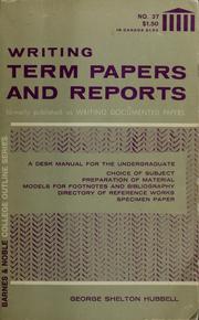 Cover of: Writing term papers and reports. by George Shelton Hubbell