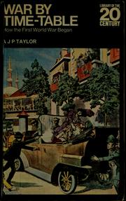 Cover of: War by time-table by A. J. P. Taylor