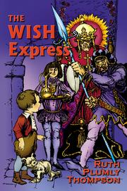 The Wish Express by Ruth Plumly Thompson