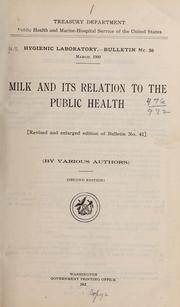 Cover of: Milk and its relation to the public health