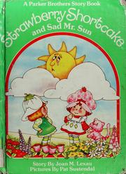 Cover of: Strawberry Shortcake and Sad Mister Sun Parker Brothers Story Book Strawberry Shortcake