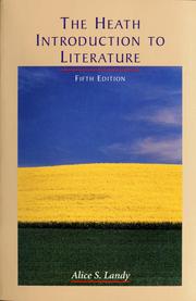 Cover of: The Heath introduction to literature by [compiled by] Alice S. Landy.