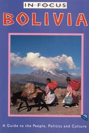 Cover of: Bolivia: A Guide to the People, Politics and Culture (No. 4 in the U.S.-Mexico Series)
