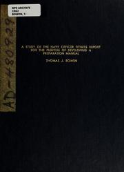 Cover of: A Study of the Navy Officer Fitness Report for the Purpose of Developing a Preperation Manual