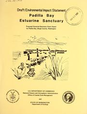 Proposed estuarine sanctuary grant award for Padilla Bay, Skagit County, Washington, to State of Washington by National Ocean Survey. Office of Coastal Zone Management.