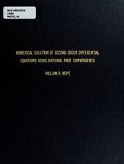 Cover of: Numerical solution of second order differential equations using rational Padé convergents by William B. Moye