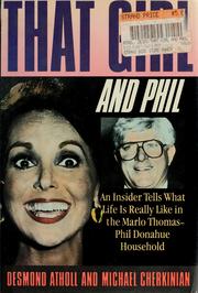 Cover of: That girl and Phil: an insider tells what life is really like in the Marlo Thomas/Phil Donahue household