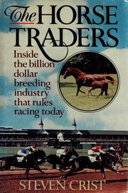 Cover of: The horse traders by Steven G. Crist