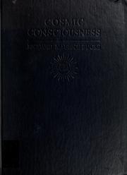 Cover of: Cosmic consciousness by Richard Maurice Bucke