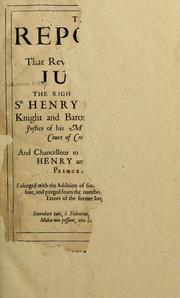 Cover of: The reports of that reverend and learned judge: the Right Honourable Sir Henry Hobart, knight and baronet, lord chief justice of his Majesties Court of Common Pleas