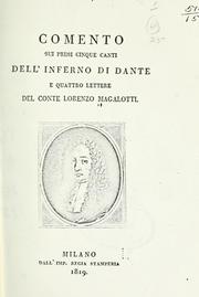 Cover of: Comento sui primi cinque canti dell'Inferno di Dante, e quattro lettere del conte Lorenzo Magalotti