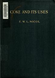 Cover of: Coke & its uses : in relation to smoke prevention and fuel economy