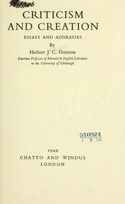 Cover of: Criticism and creation by Herbert John Clifford Grierson