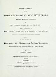 Cover of: A dissertation on the pageants or dramatic mysteries anciently performed at Coventry