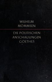 Cover of: Die politischen Anschauungen Goethes