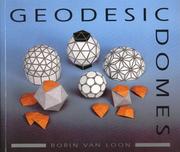 Cover of: Geodesic Domes by Borin Van Loon