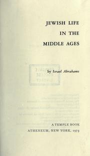 Jewish life in the Middle Ages by Israel Abrahams