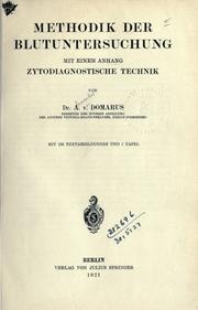 Cover of: Methodik der Blutuntersuchung, mit einem Anhang Zytodiagnostische Technik