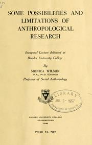 Cover of: Some possibilities and limitations of anthropological research: inaugural lecture delivered at Rhodes University College