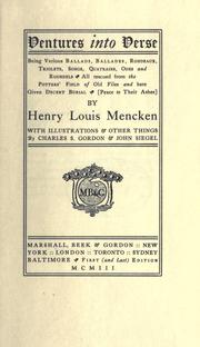 Cover of: Ventures into verse: being various ballads, ballades, rondeaux, triolets, songs, quatrains, odes and roundels, all rescued from the potters' field of old files and here given decent burial