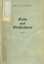 Cover of: Wahn und Wirklichkeit by Erich Kordt