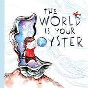 The World is Your Oyster by Tamara James, Emma SanCartier