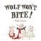 Cover of: Wolf Won't Bite