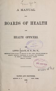 A manual for boards of health and health officers by Lewis Balch