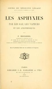 Cover of: Les asphyxies par les gaz, les vapeurs et les anesthésiques