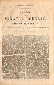 Cover of: Speech of Senator Douglas, in the Senate, May 8, 1854, [i]n vindication of his character and of his position on the Nebraska-Kansas bill