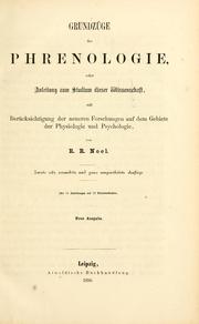 Cover of: Grundzüge der Phrenologie: oder, Anleitung zum Studium dieser Wissenschaft, mit Berücksichtigung der neueren Forschungen auf dem Gebiete der Physiologie und Psychologie