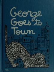Cover of: George goes to town.