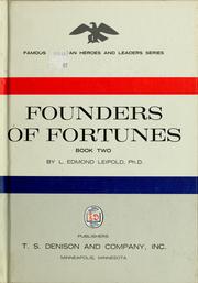 Cover of: Founders of fortunes by L. Edmond Leipold